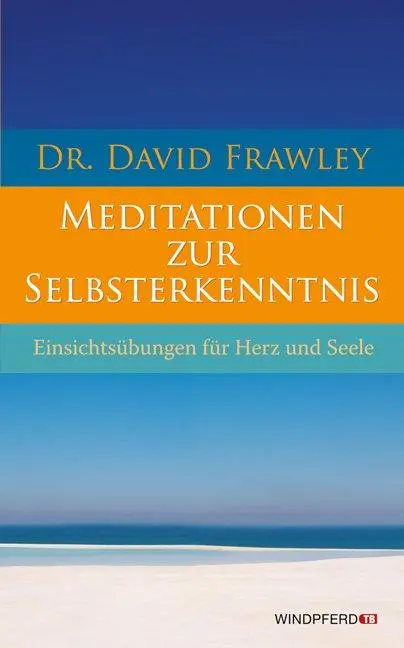 Cover: 9783893856671 | Meditationen zur Selbsterkenntnis | David Frawley | Taschenbuch | 2011