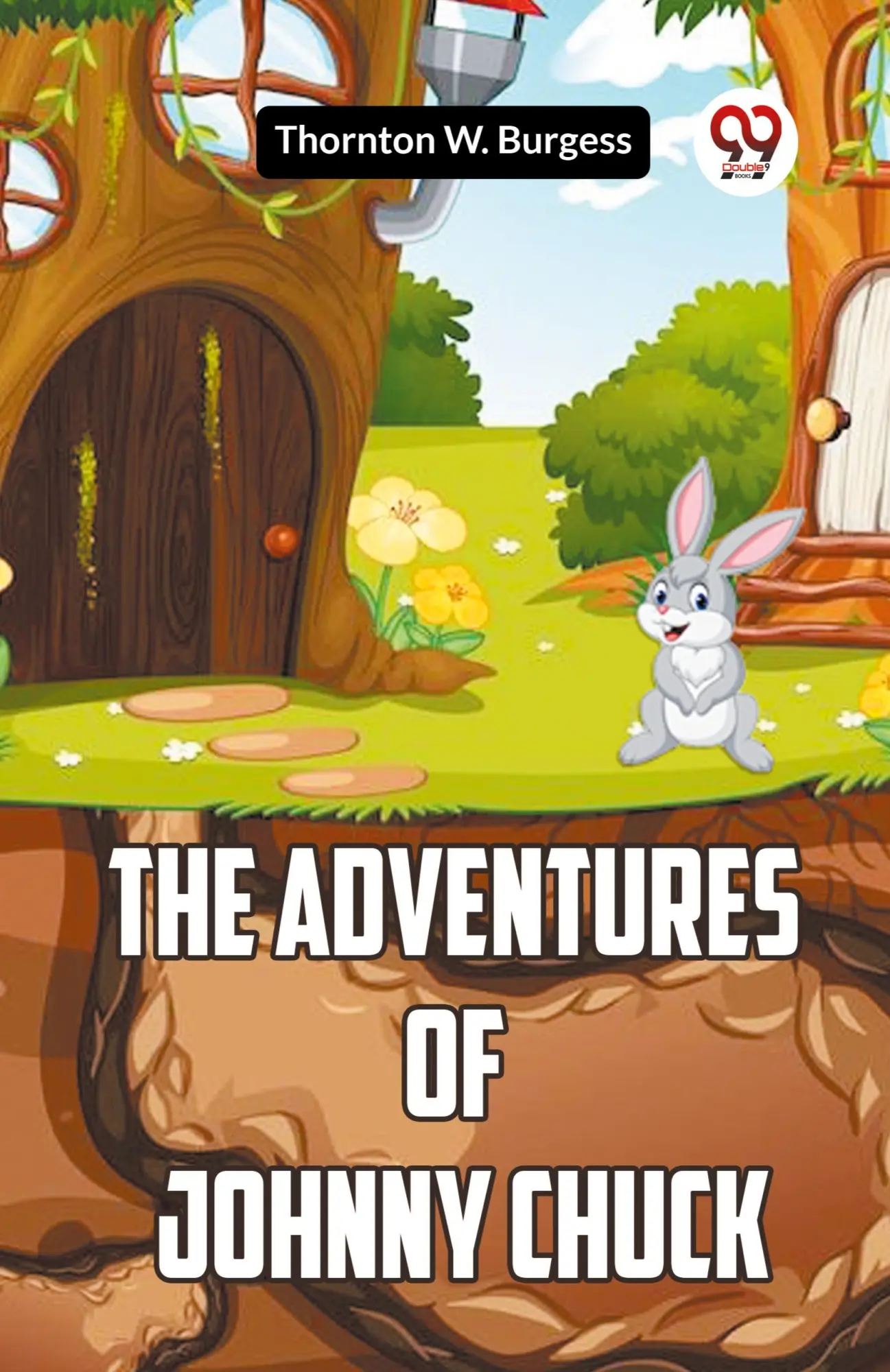 Cover: 9789359956671 | The Adventures of Johnny Chuck | Thornton W. Burgess | Taschenbuch