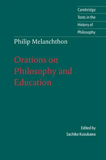 Cover: 9780521586771 | Melanchthon | Orations on Philosophy and Education | Taschenbuch