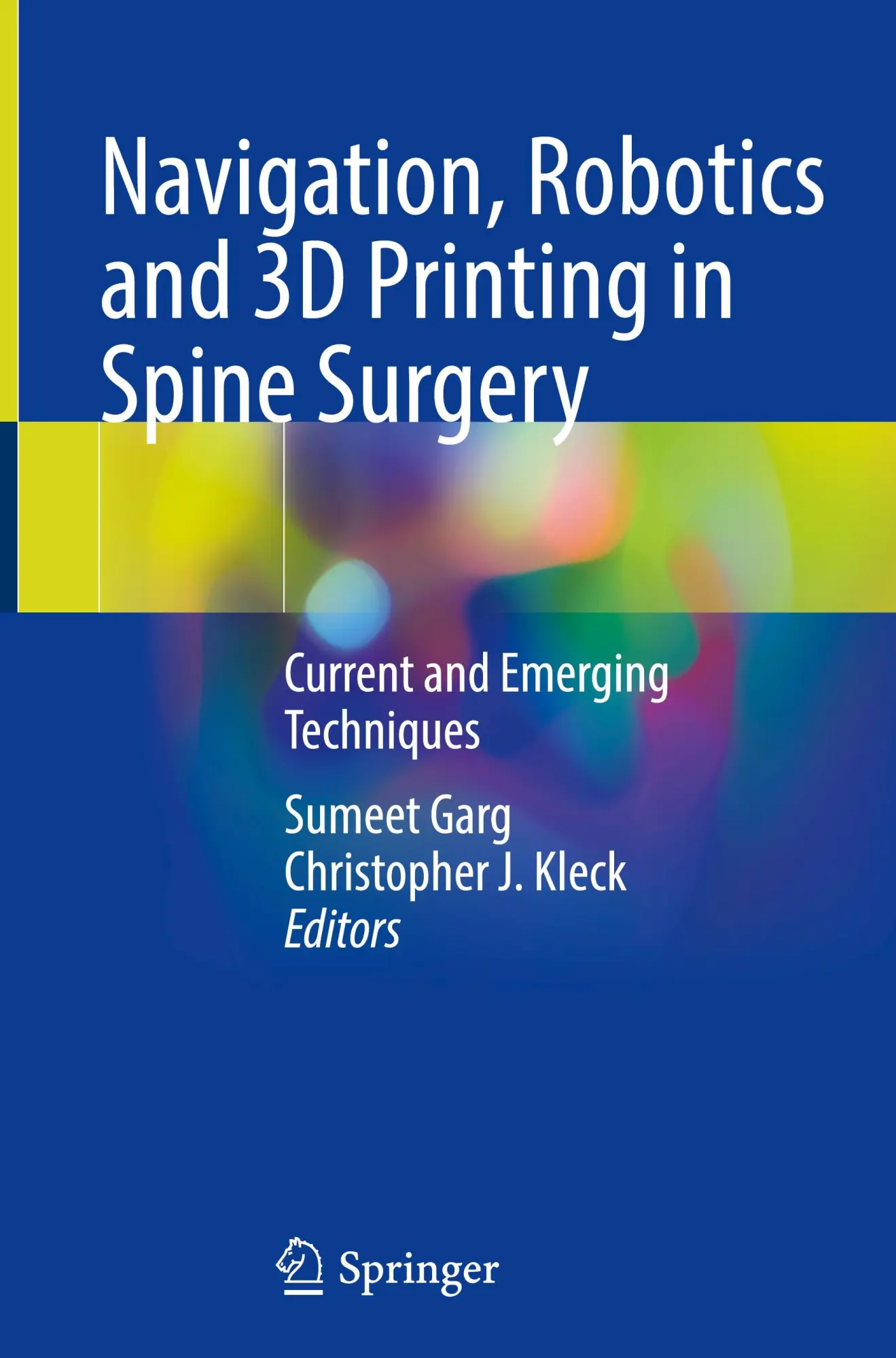 Cover: 9783031686771 | Navigation, Robotics and 3D Printing in Spine Surgery | Kleck (u. a.)