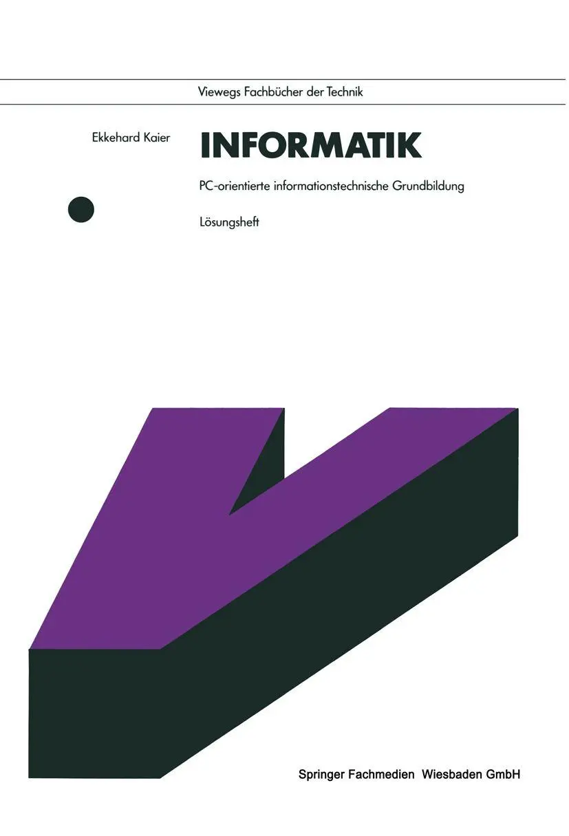 Informatik. Pc-orientierte informationstechnische Grundbildung: Lösungsheft
