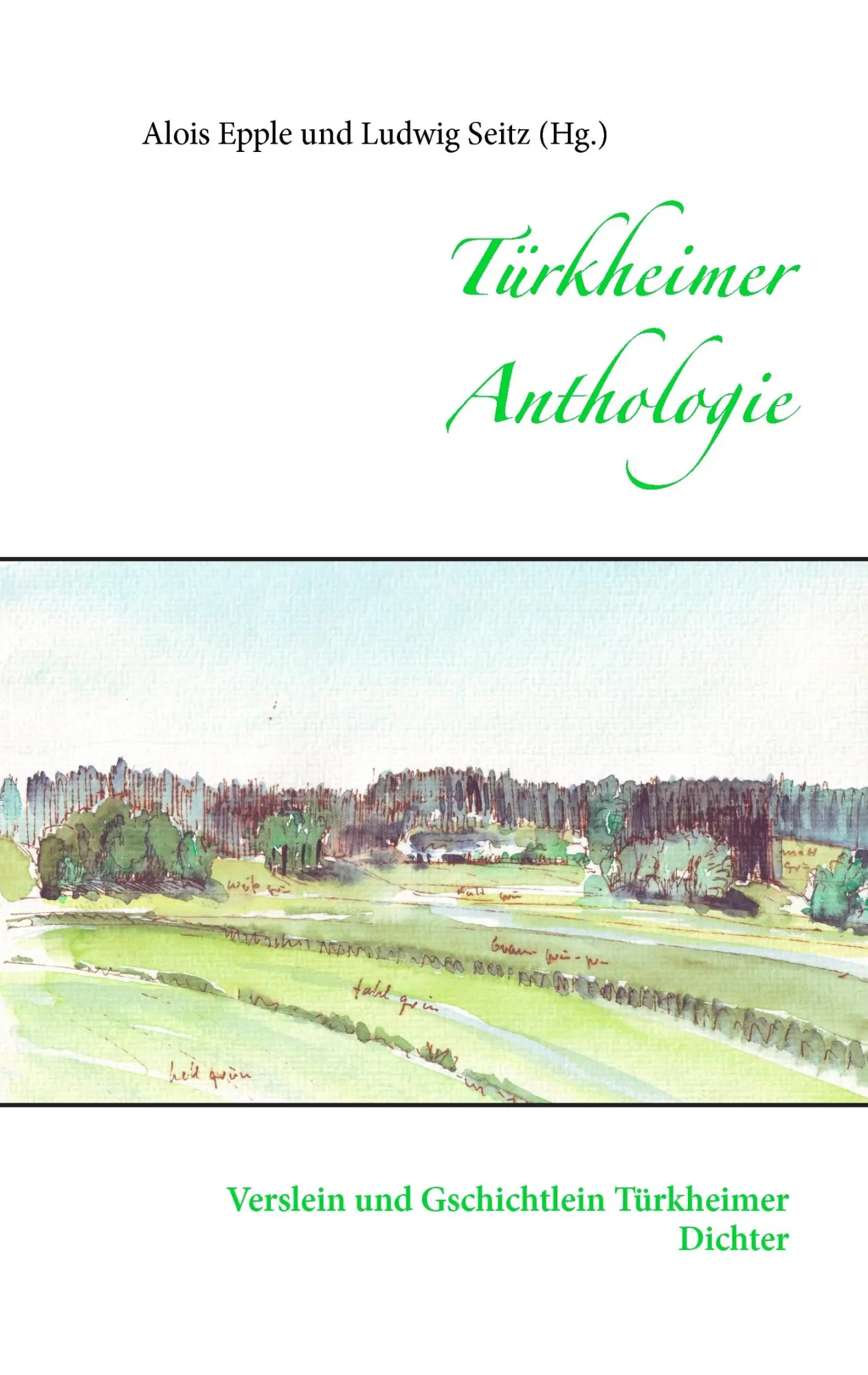 Cover: 9783743116771 | Türkheimer Anthologie | Verslein und Gschichtlein Türkheimer Dichter