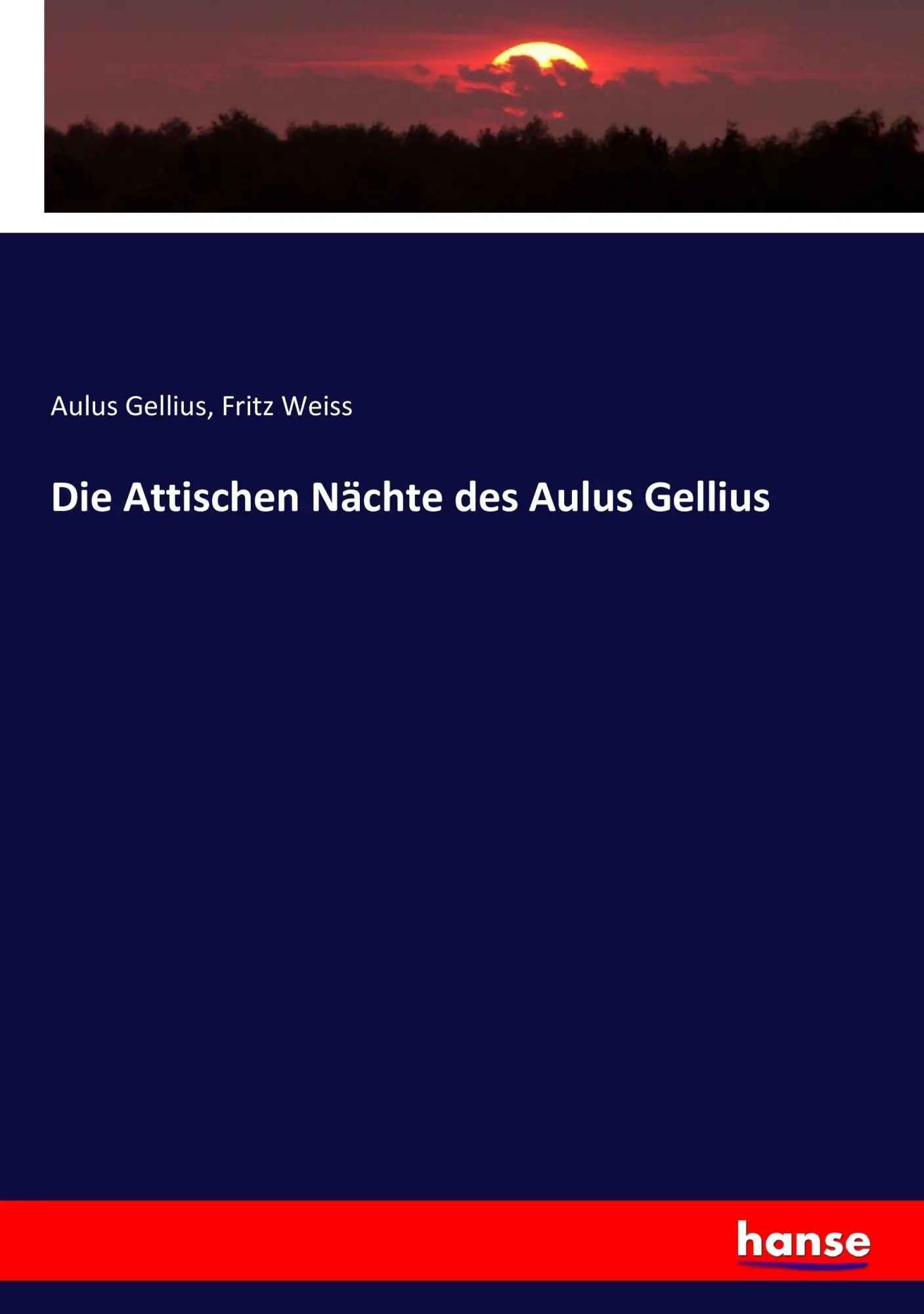 Cover: 9783744656771 | Die Attischen Nächte des Aulus Gellius | Aulus Gellius (u. a.) | Buch