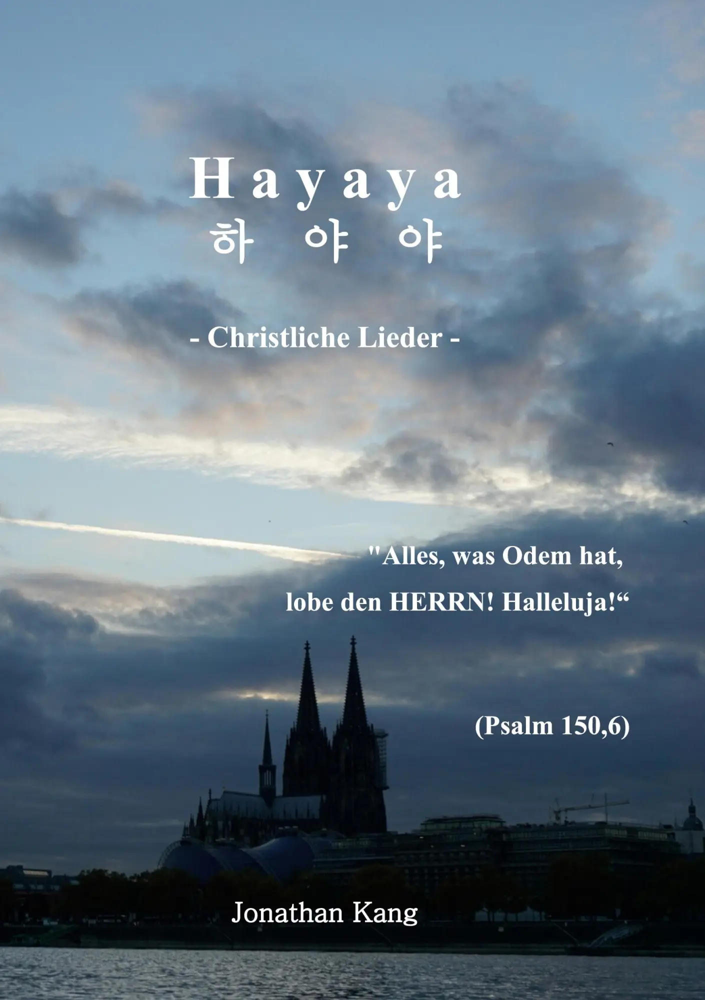 Cover: 9783751966771 | Hayaya | Christliche Lieder | Jonathan Chul-Hwan Kang | Taschenbuch