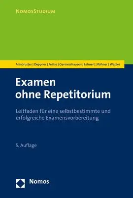 Cover: 9783848776771 | Examen ohne Repetitorium | Michal Armbruster (u. a.) | Taschenbuch