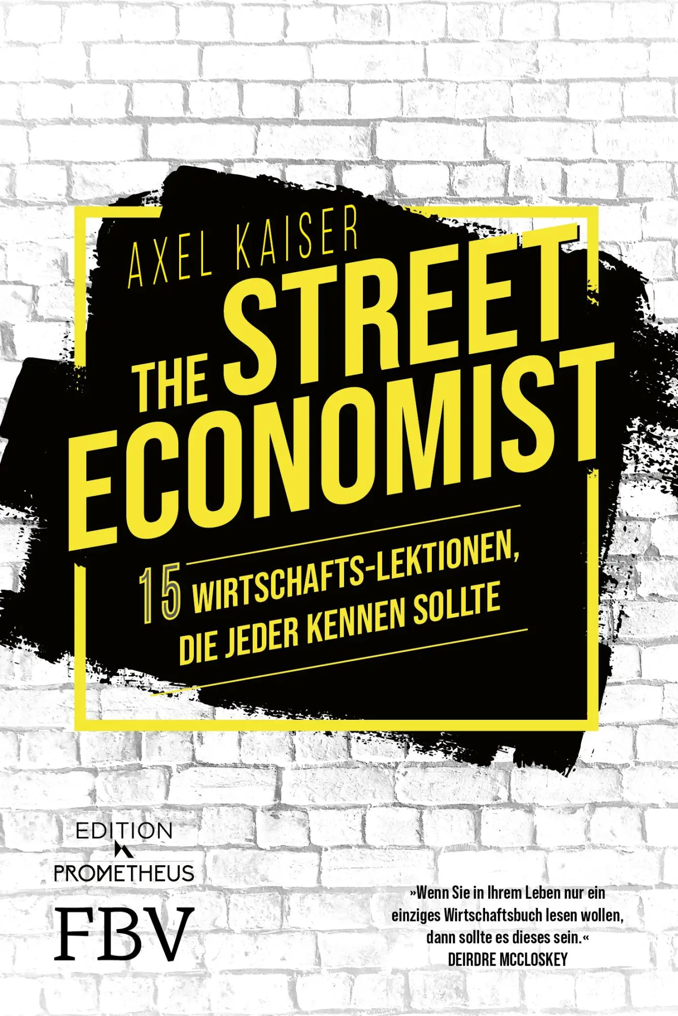 Cover: 9783959726771 | The Street Economist | Axel Kaiser | Buch | 176 S. | Deutsch | 2023