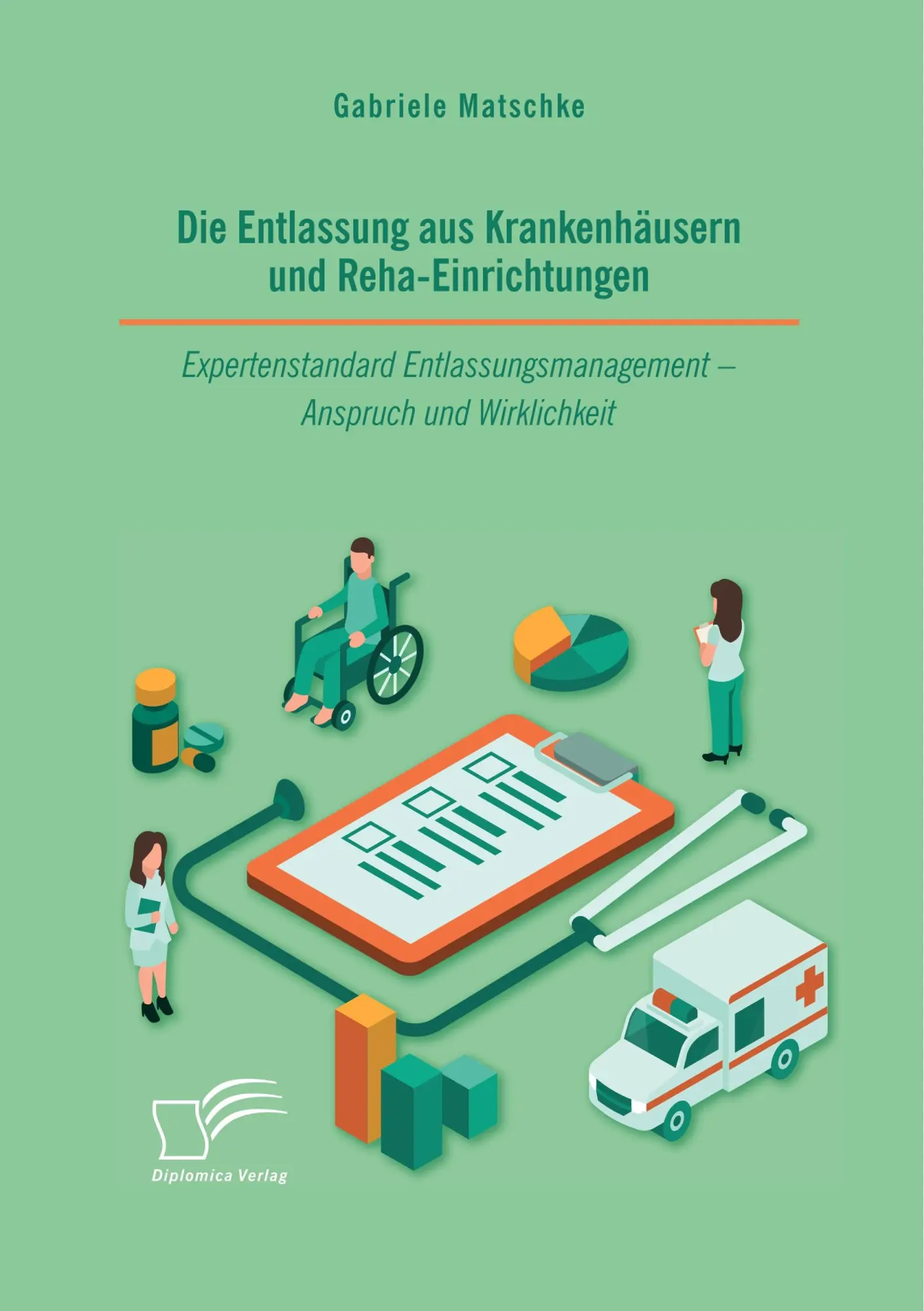 Cover: 9783961466771 | Die Entlassung aus Krankenhäusern und Reha-Einrichtungen....