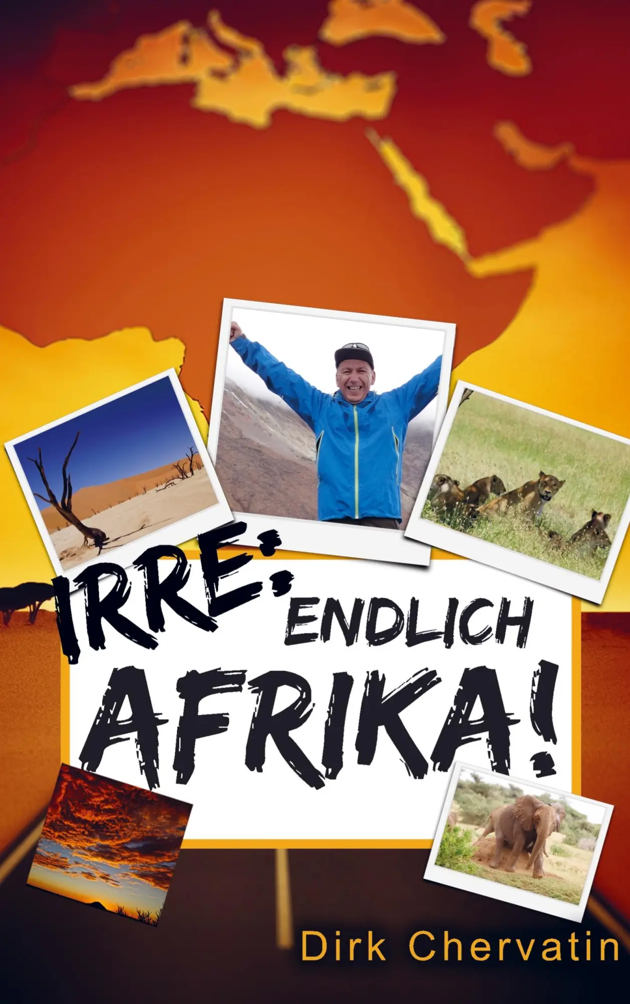 Cover: 9789403706771 | Irre, endlich Afrika! | Dirk Chervatin | Taschenbuch | 164 S. | 2024