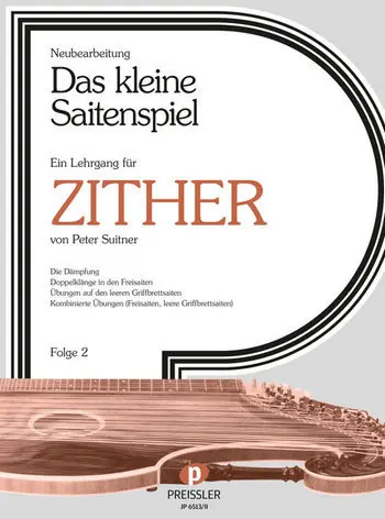 Cover: 9790201496771 | Das kleine Saitenspiel, Folge 2 | Ein Lehrgang für Zither | Suitner