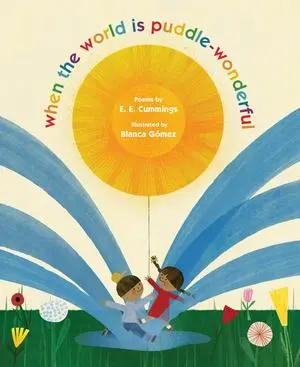 Cover: 9781324086871 | When the World Is Puddle-Wonderful | E E Cummings | Buch | Englisch
