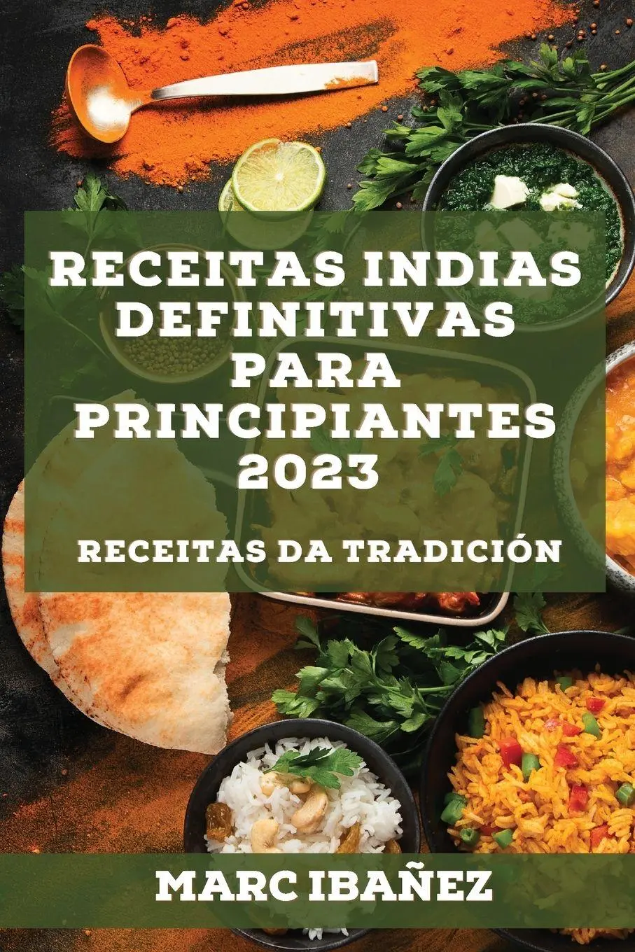 Cover: 9781837526871 | Receitas indias definitivas para principiantes 2023 | Marc Ibañez