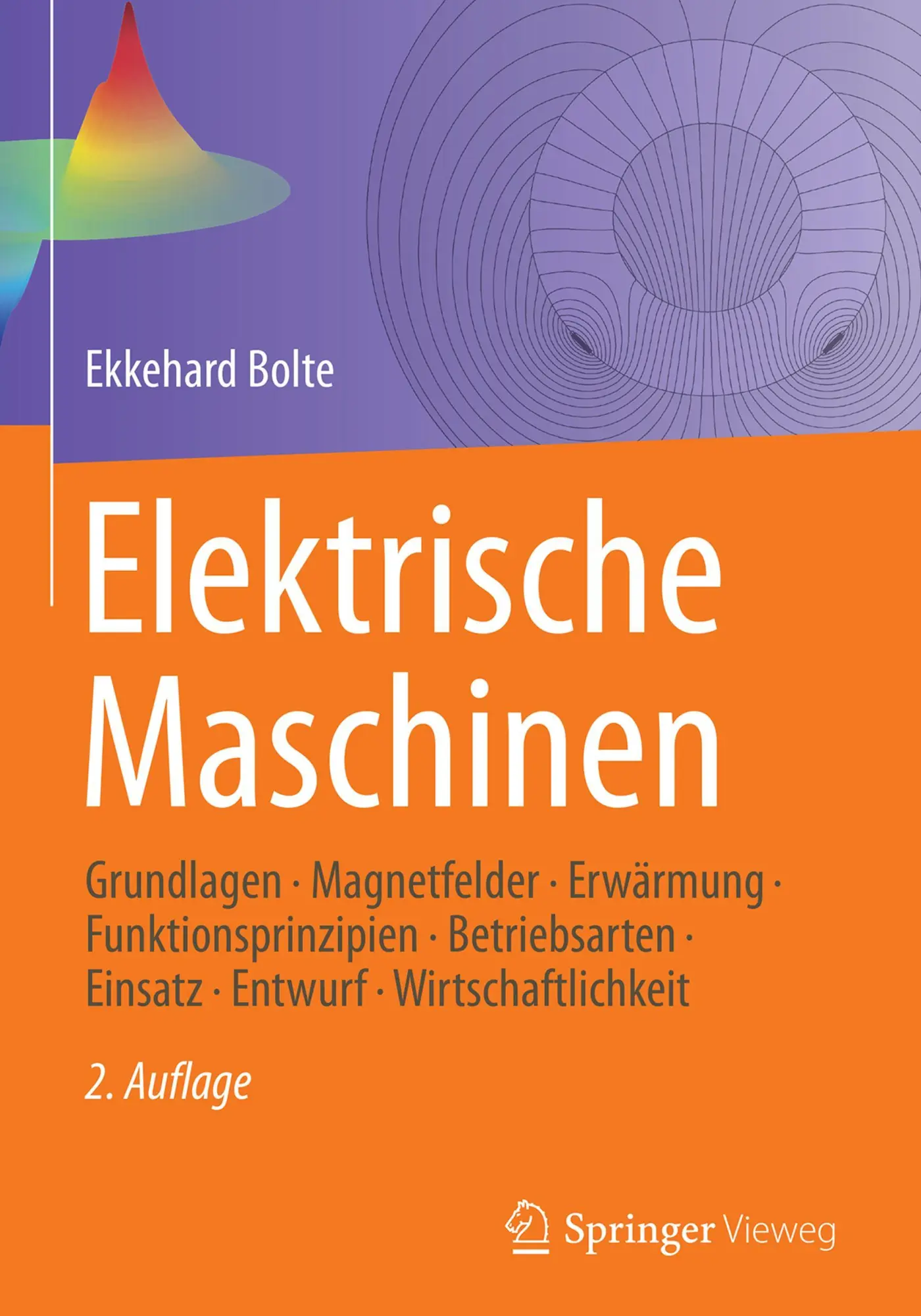 Cover: 9783662546871 | Elektrische Maschinen | Ekkehard Bolte | Buch | xiv | Deutsch | 2018