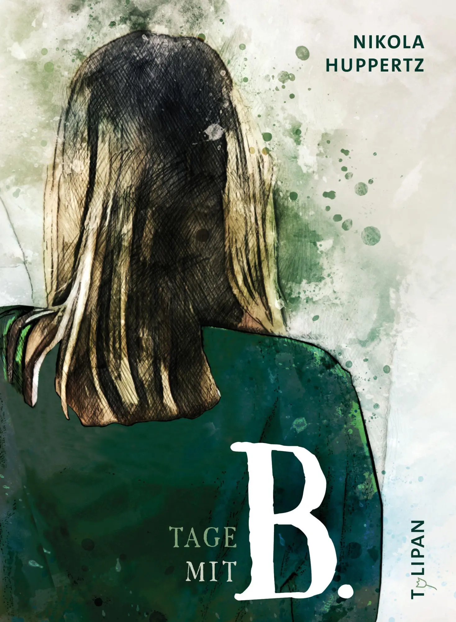 Cover: 9783864296871 | Tage mit B. | Nikola Huppertz | Buch | 208 S. | Deutsch | 2026