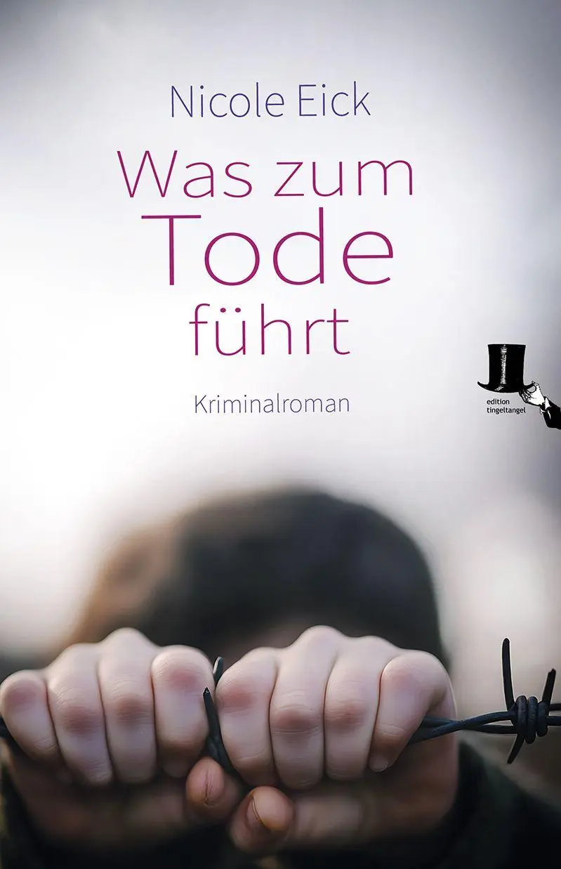 Cover: 9783944936871 | Was zum Tode führt | Kriminalroman | Nicole Eick | Taschenbuch | 2026