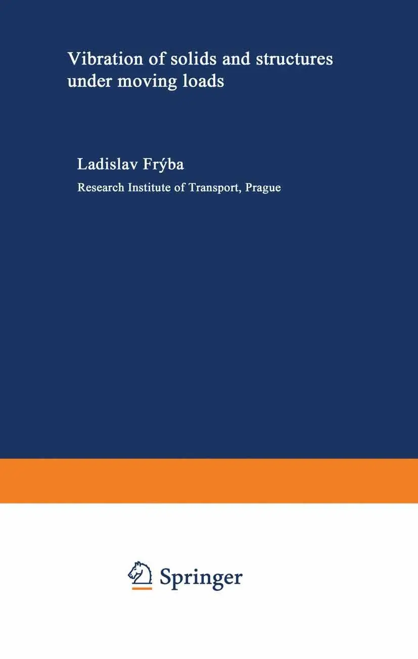 Cover: 9789401196871 | Vibration of solids and structures under moving loads | L. Frýba