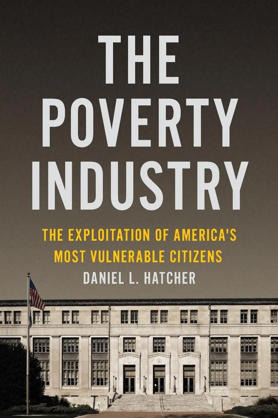 Cover: 9781479826971 | The Poverty Industry | Daniel L Hatcher | Taschenbuch | Englisch