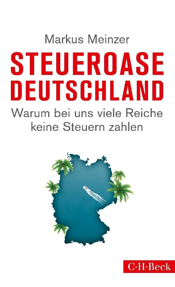 Cover: 9783406666971 | Steueroase Deutschland | Markus Meinzer | Taschenbuch | 288 S. | 2015
