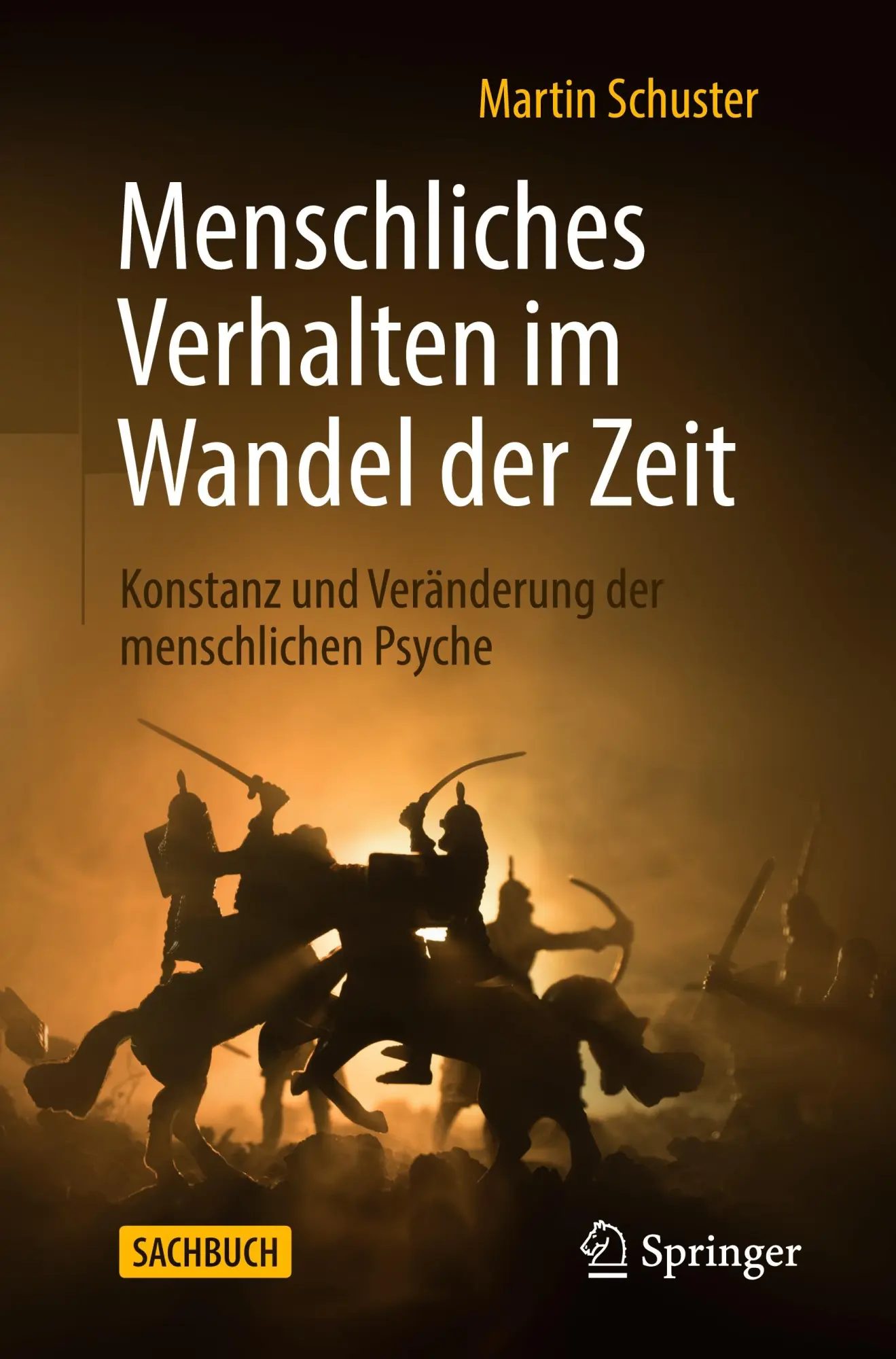 Cover: 9783662606971 | Menschliches Verhalten im Wandel der Zeit | Martin Schuster | Buch | x