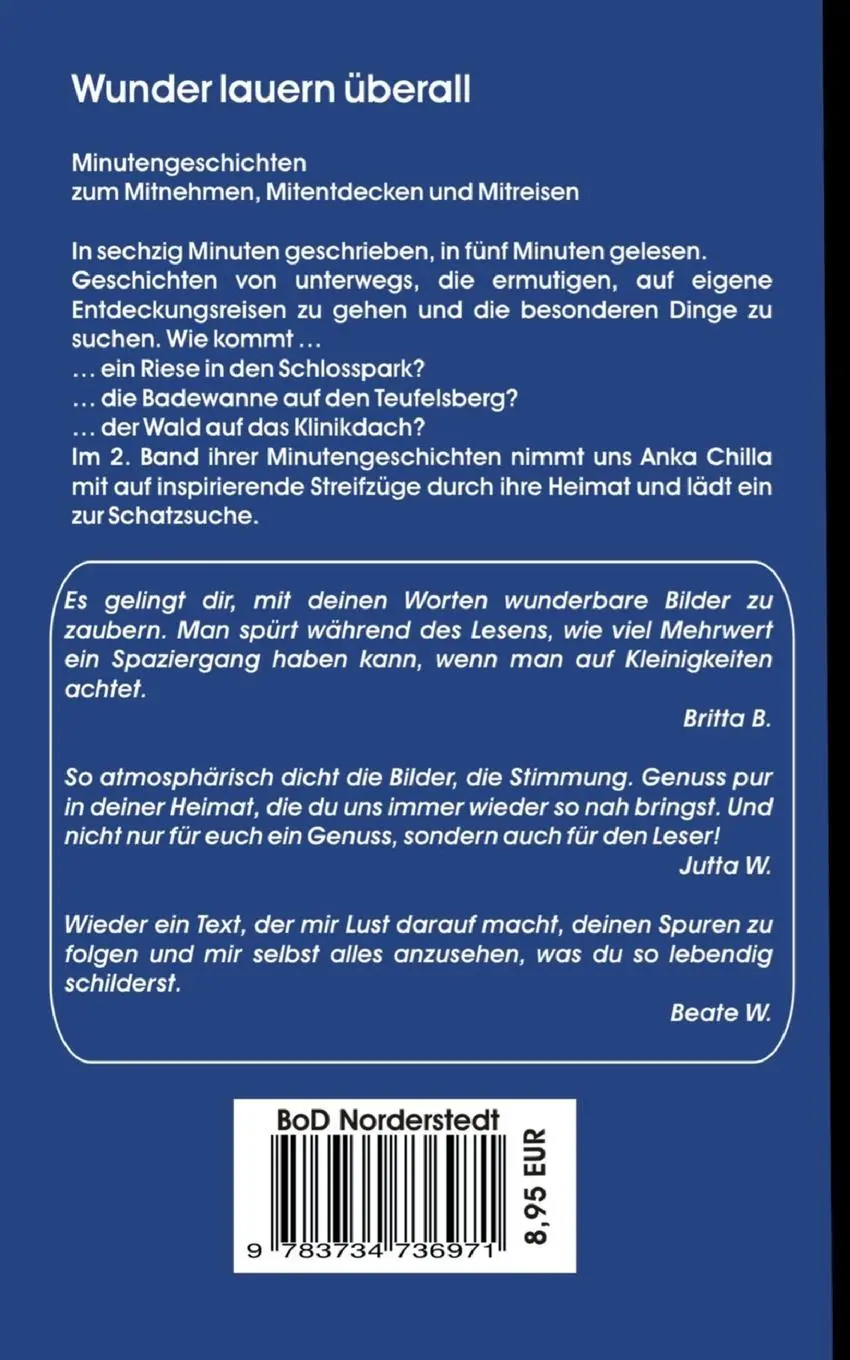Rückseite: 9783734736971 | Wunder lauern überall | Anka Chilla | Taschenbuch | Minutengeschichten