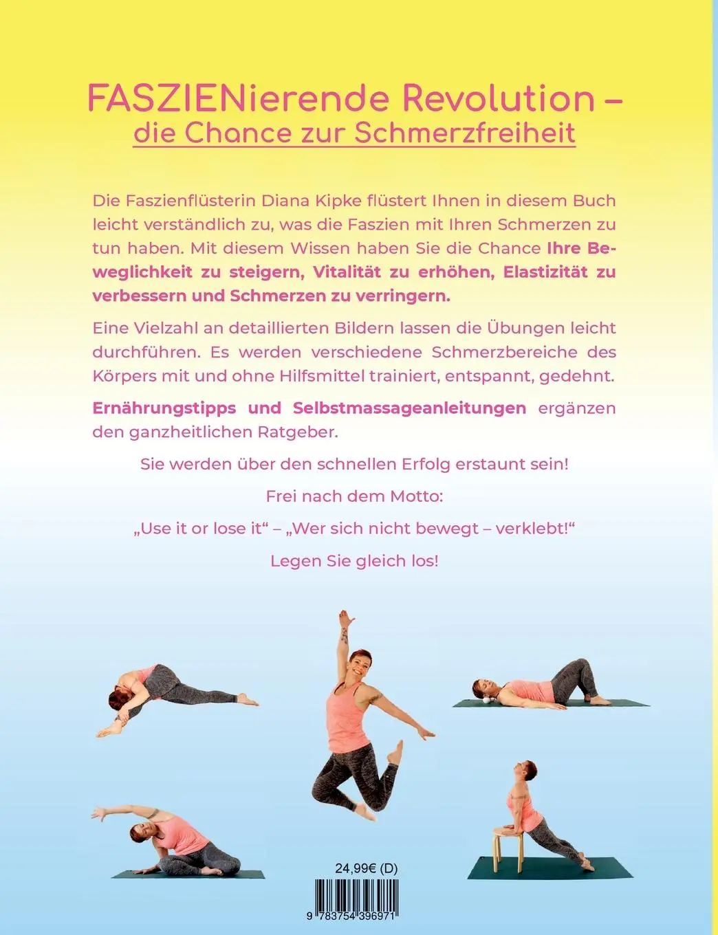 Rückseite: 9783754396971 | Die Faszienflüsterin | Endlich frei von Schmerzen und Verspannungen