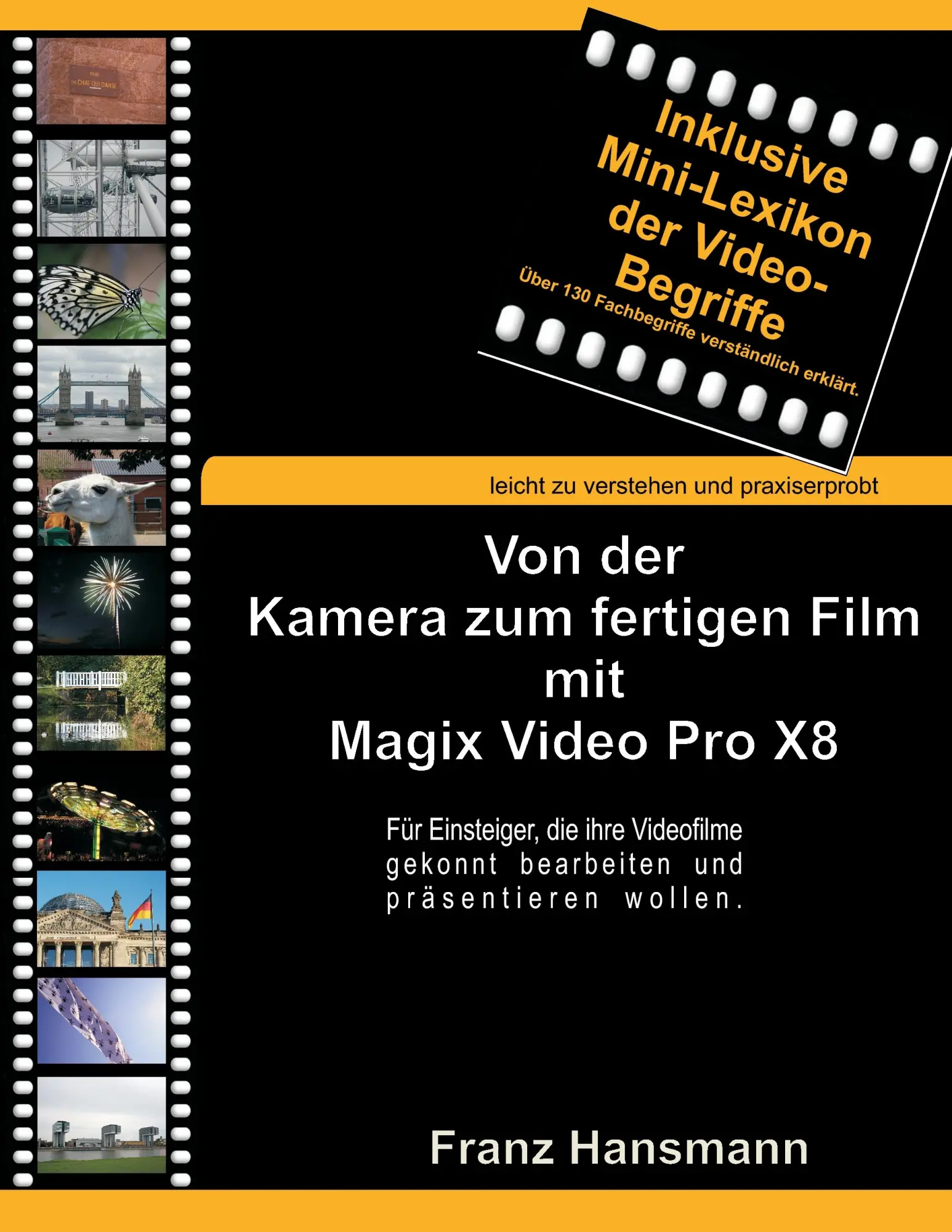 Cover: 9783842336971 | Von der Kamera zum fertigen Film mit Magix Video Pro X8 | Hansmann