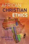 Cover: 9780310107071 | The African Christian Ethics | Samuel Waje Kunhiyop | Taschenbuch