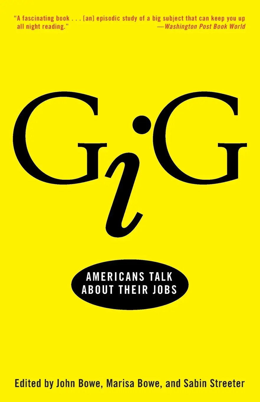 Cover: 9780609807071 | Gig | Gig: Americans Talk About Their Jobs | John Bowe (u. a.) | Buch Cover: 9780609807071 | Gig | Gig: Americans Talk About Their Jobs | John Bowe (u. a.) | Buch