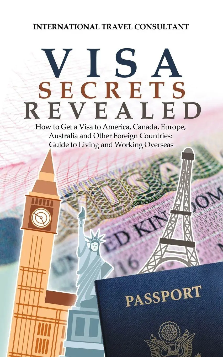 Cover: 9781546277071 | Visa Secrets Revealed | International Travel Consultant | Taschenbuch