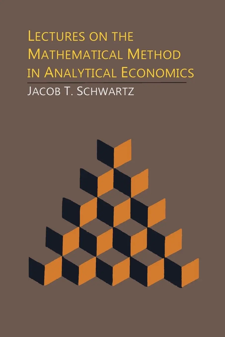 Cover: 9781614277071 | Lectures on the Mathematical Method in Analytical Economics | Schwartz