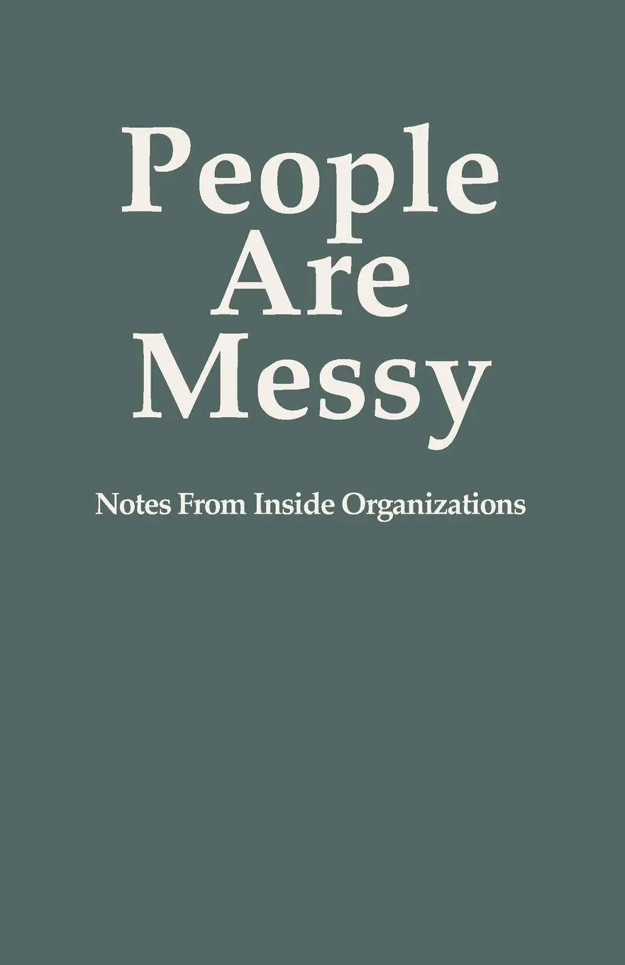 Cover: 9781971057071 | People Are Messy | Notes From Inside Organizations | Maria Glymph