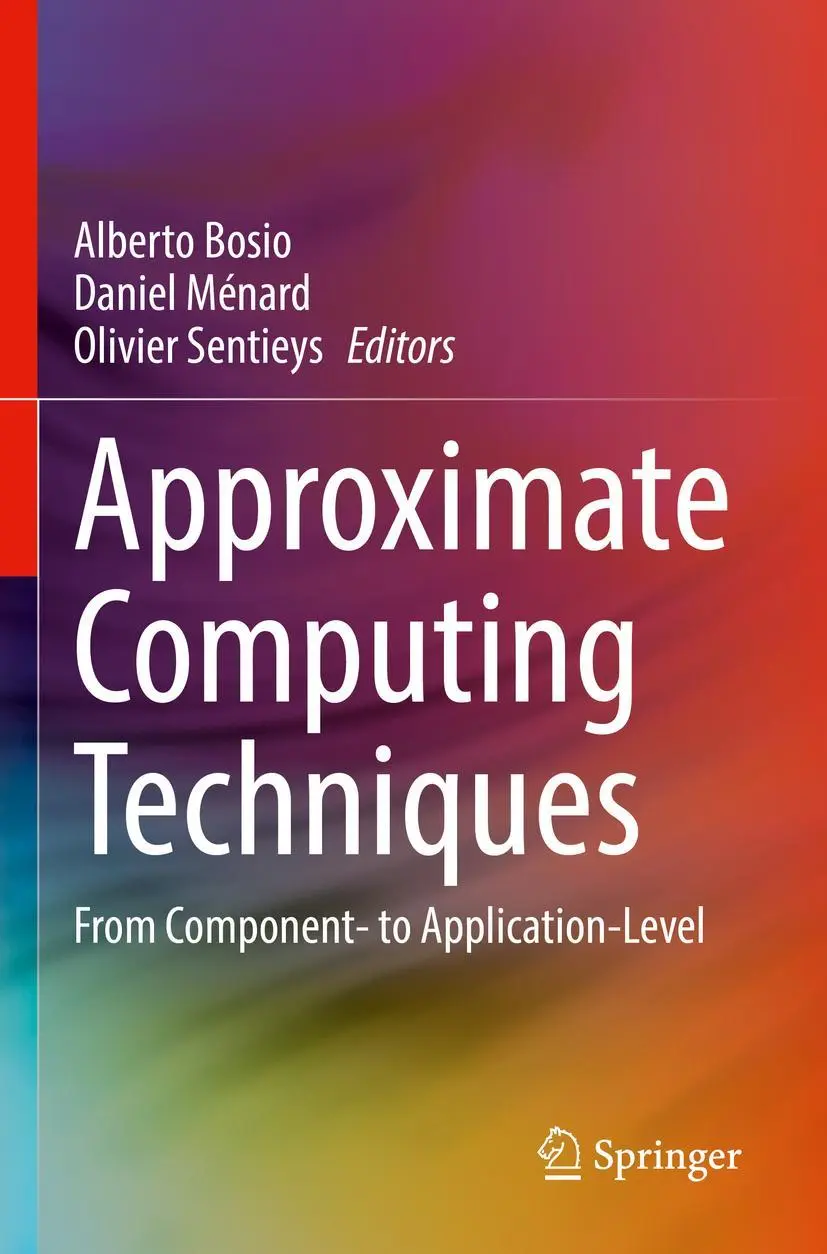 Cover: 9783030947071 | Approximate Computing Techniques | Alberto Bosio (u. a.) | Taschenbuch