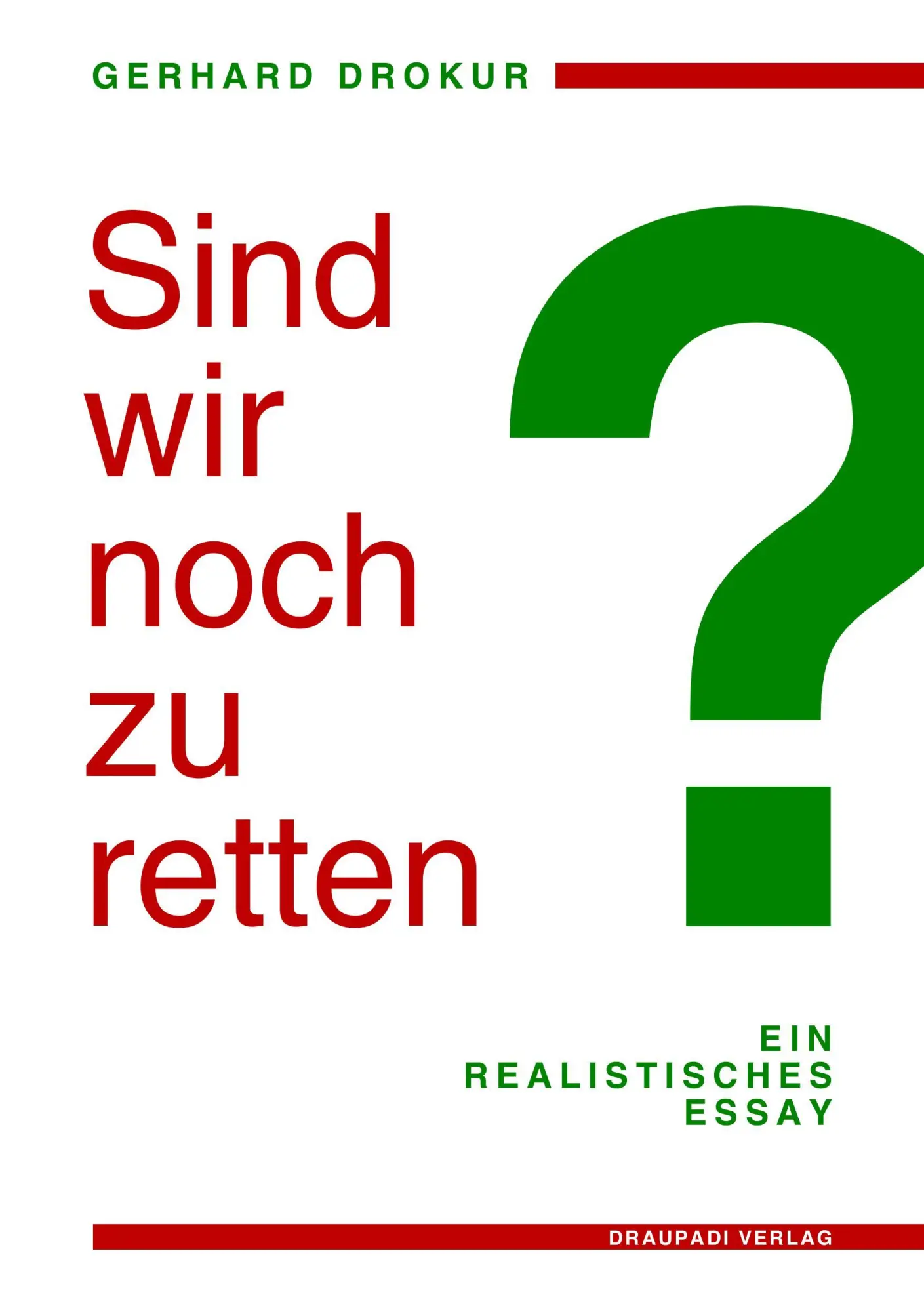 Sind wir noch zu retten?