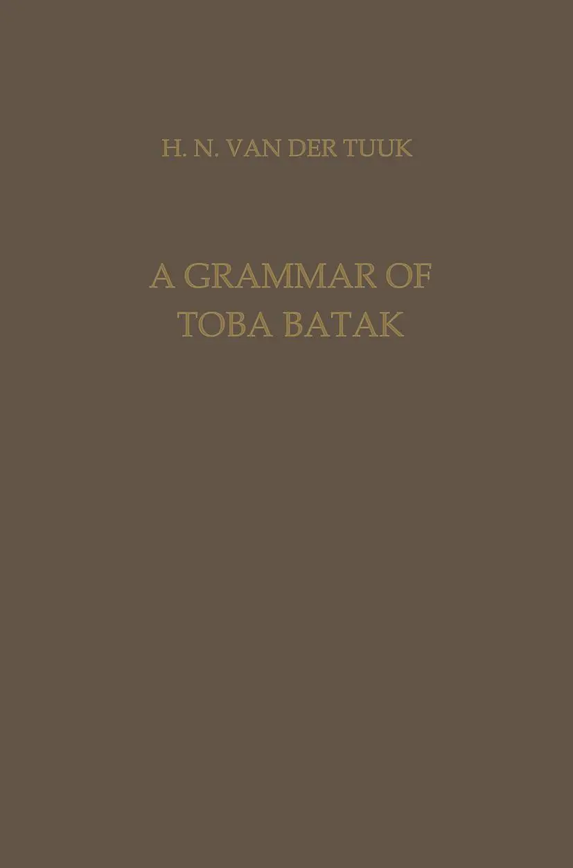 Cover: 9789401767071 | A Grammar of Toba Batak | Herman Neubronner van der van der Tuuk | li