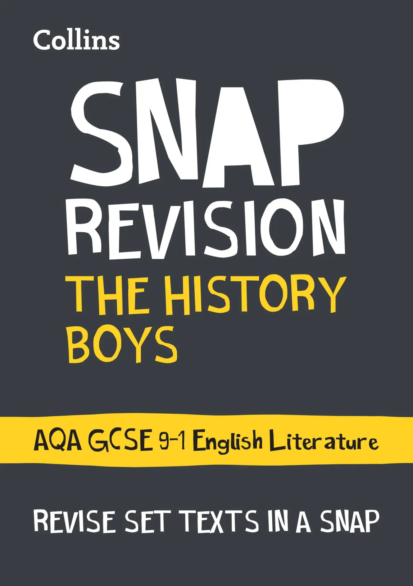 Cover: 9780008247171 | Collins Snap Revision Text Guides - The History Boys: Aqa GCSE...