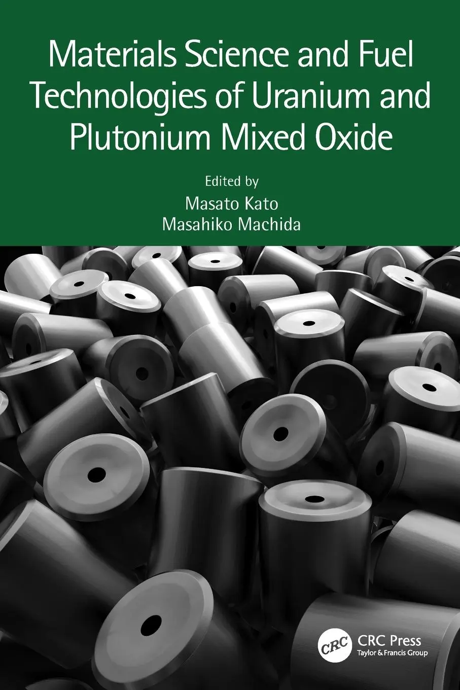 Cover: 9781032287171 | Materials Science and Fuel Technologies of Uranium and Plutonium...