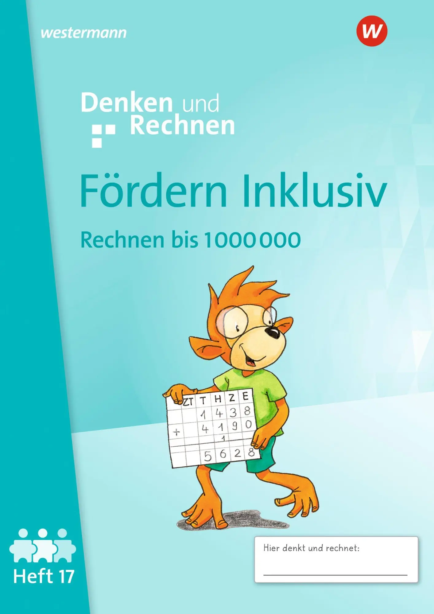 Cover: 9783141057171 | Fördern Inklusiv.Heft 17: Rechnen bis 1 000 000 Denken und Rechnen