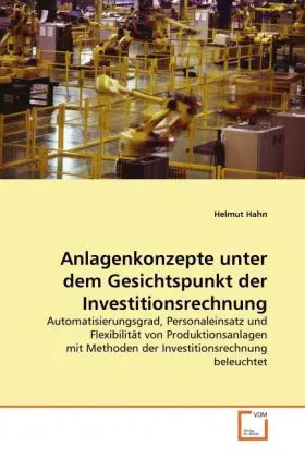 Cover: 9783639297171 | Anlagenkonzepte unter dem Gesichtspunkt der Investitionsrechnung