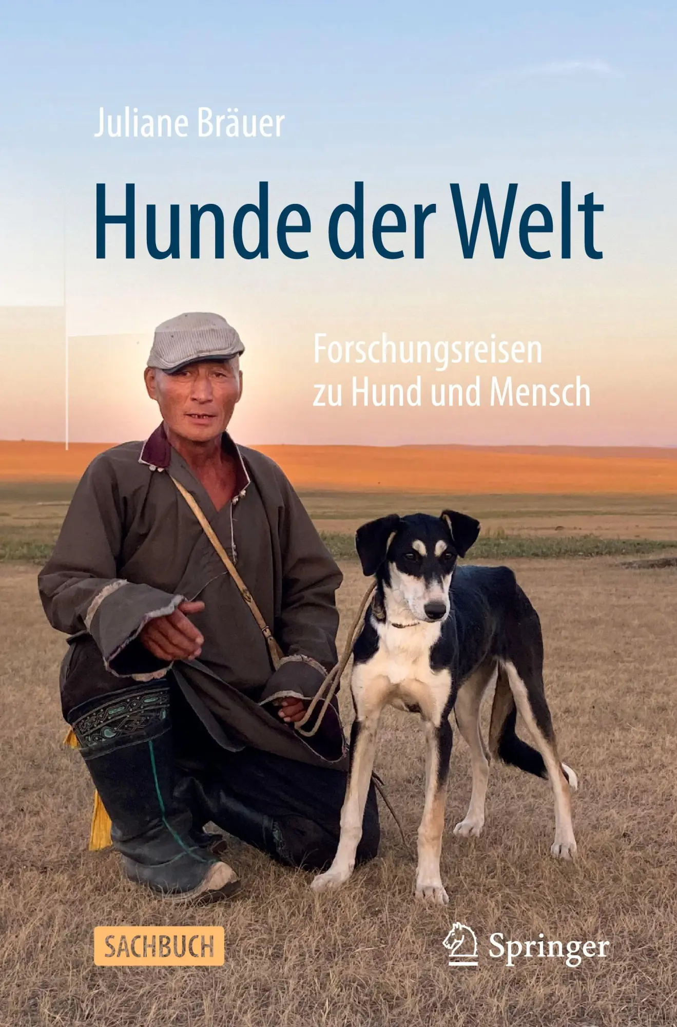 Cover: 9783662727171 | Hunde der Welt | Forschungsreisen zu Hund und Mensch | Juliane Bräuer