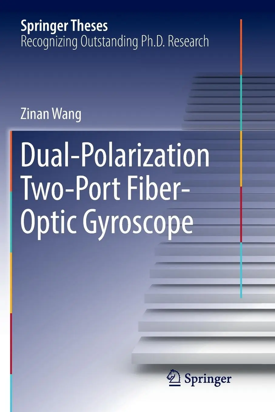 Cover: 9789811097171 | Dual-Polarization Two-Port Fiber-Optic Gyroscope | Zinan Wang | Buch