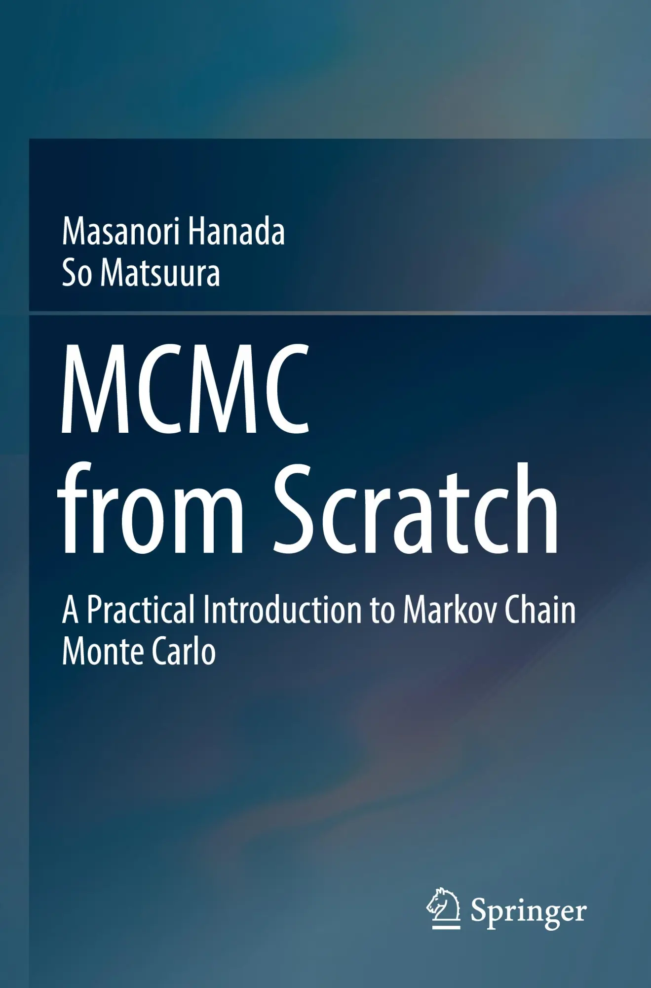 Cover: 9789811927171 | MCMC from Scratch | So Matsuura (u. a.) | Taschenbuch | ix | Englisch