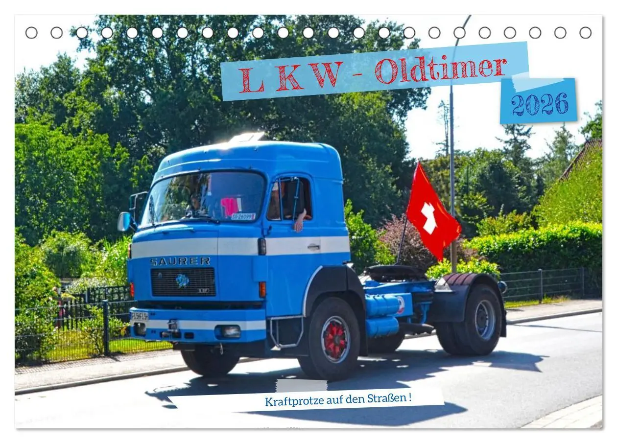 Cover: 9783457647271 | LKW - Oldtimer (Tischkalender 2026 DIN A5 quer), CALVENDO...