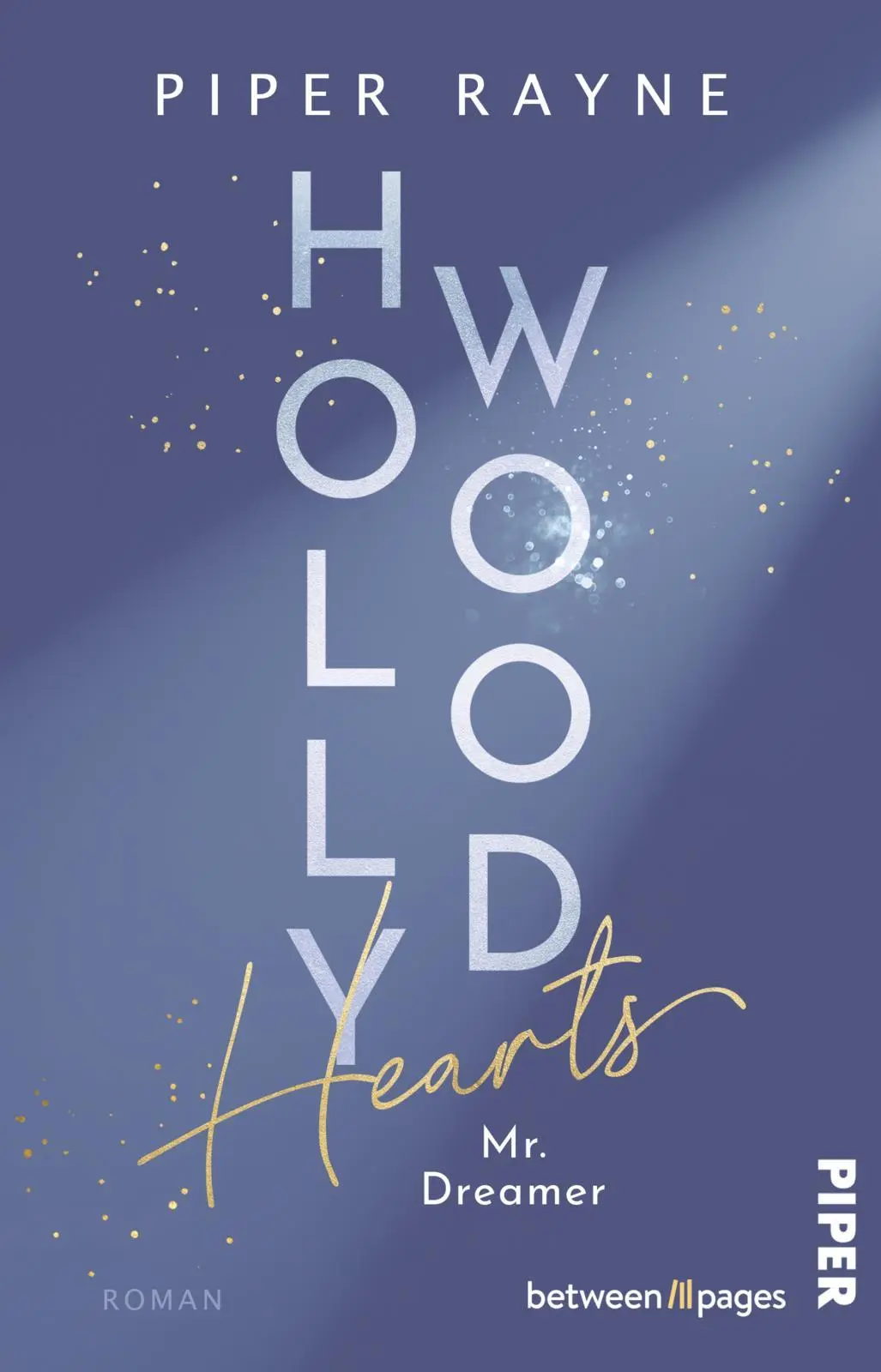 Cover: 9783492507271 | Hollywood Hearts - Mr. Dreamer | Piper Rayne | Taschenbuch | 320 S.