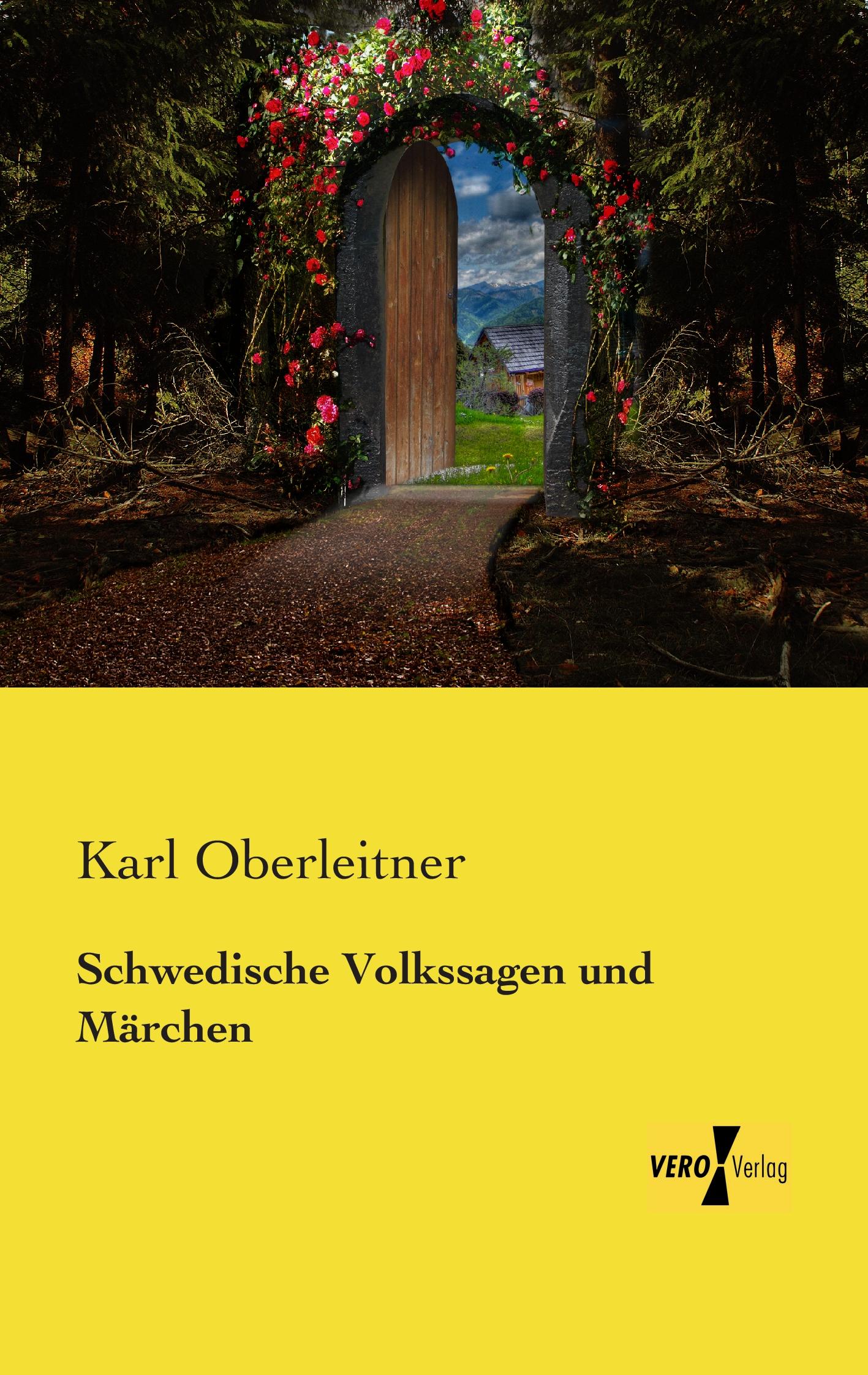 Schwedische Volkssagen und Märchen | Karl Oberleitner | Taschenbuch | Paperback | 316 S. | Deutsch | 2019 | Vero Verlag | EAN 9783957387271 - Oberleitner, Karl
