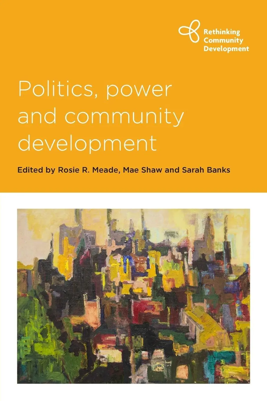 Cover: 9781447317371 | Politics, power and community development | Rosie Meade (u. a.) | Buch