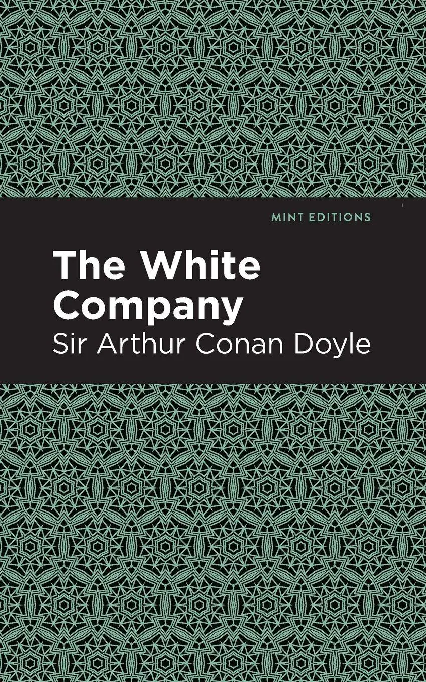 Cover: 9781513267371 | The White Company | Arthur Conan Doyle | Taschenbuch | Englisch | 2020