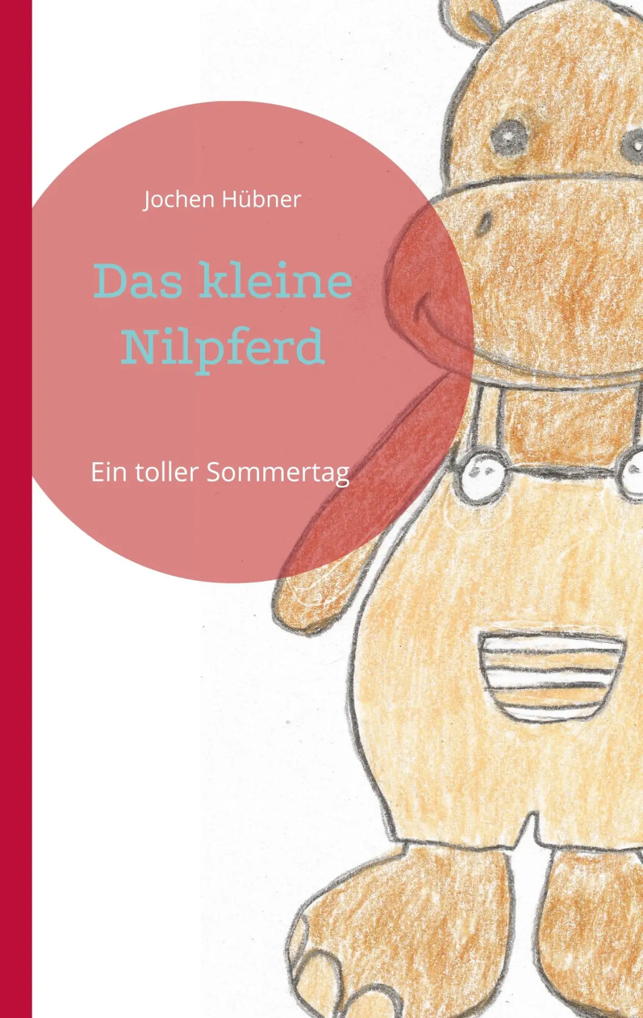 Cover: 9783696397371 | Das kleine Nilpferd | Ein toller Sommertag | Jochen Hübner | Buch