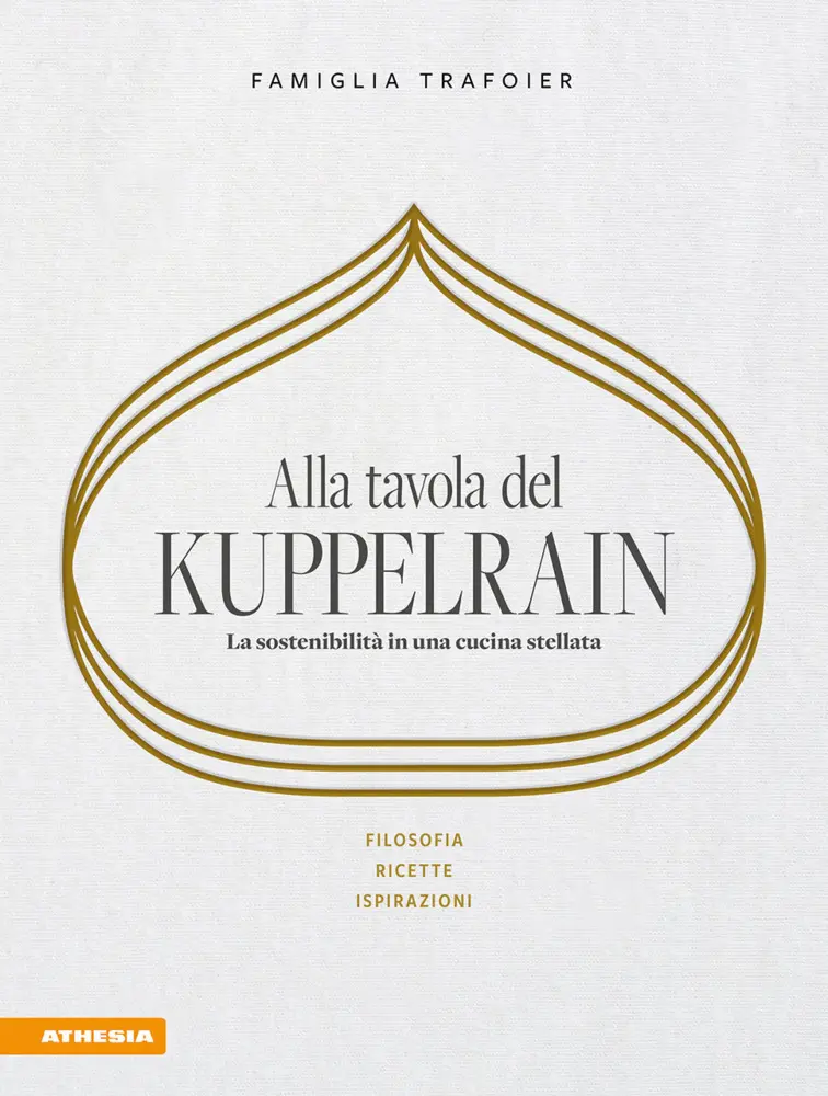 Cover: 9788868397371 | Alla tavola del Kuppelrain: La sostenibilità in una cucina stellata