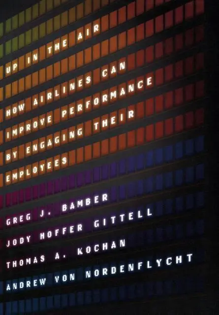 Cover: 9780801447471 | Up in the Air – How Airlines Can Improve Performance by Engaging...
