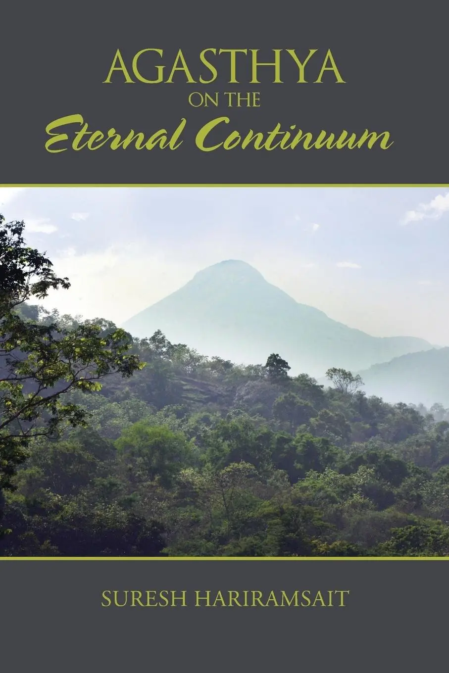 Cover: 9781482887471 | Agasthya on the Eternal Continuum | Suresh Hariramsait | Taschenbuch