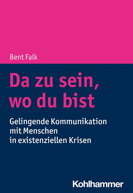 Cover: 9783170427471 | q | Gelingende Kommunikation mit Menschen in existenziellen Krisen